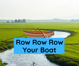 Row Row Your Boat